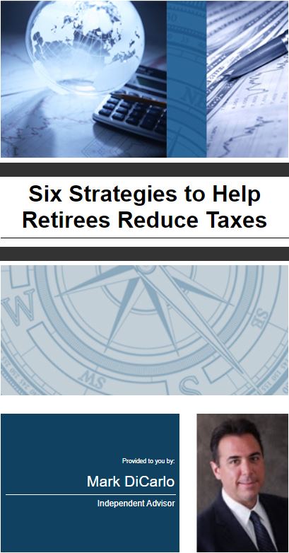 6 Strategies to Help Retirees Reduce Taxes 6 Strategies to Help Retirees Reduce Taxes - FirstIncomeRetirement booklet